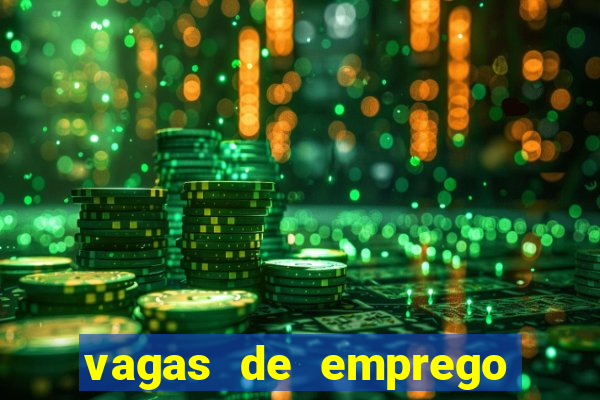 vagas de emprego brumado bahia